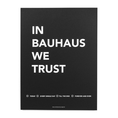 ＜ポスター＞IN BAUHAUS WE TRUST （30x40）